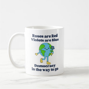 DEMOCRACY IS THE WAY TO GO COFFEE MUG