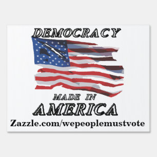 DEMOCRACY MADE IN AMERICA SIGN