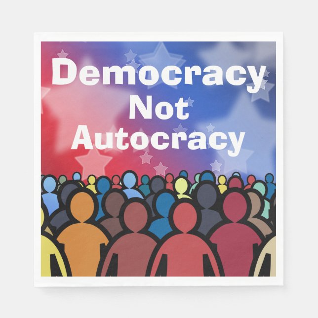 Democracy Not Autocracy Napkins (Front)