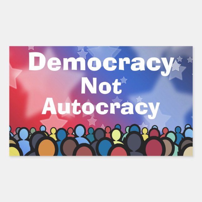 Democracy Not Autocracy Rectangular Sticker (Front)
