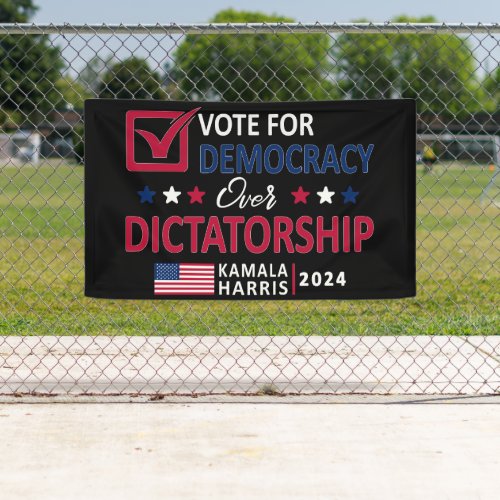 Democracy Over Dictatorship _ Vote Harris 2024 Banner