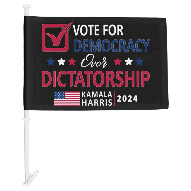 Democracy Over Dictatorship - Vote Harris 2024 Car Flag (Front)