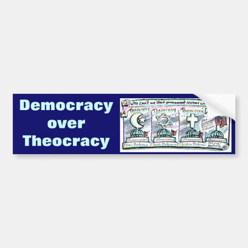Democracy over Theocracy Bumper Sticker