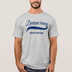 Democracy Political T-Shirt