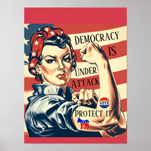 Democracy Protect It Poster