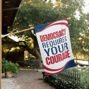 Democracy Requires Courage Flag