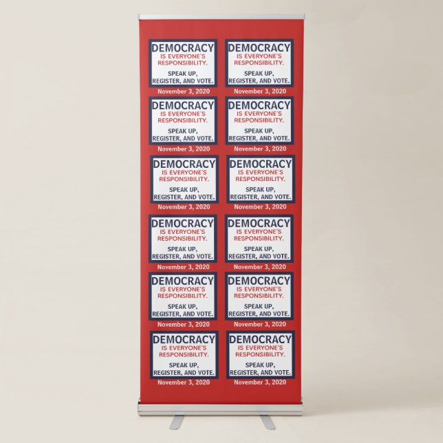 Democracy Responsibility Speak Up Register Vote Retractable Banner (Front)