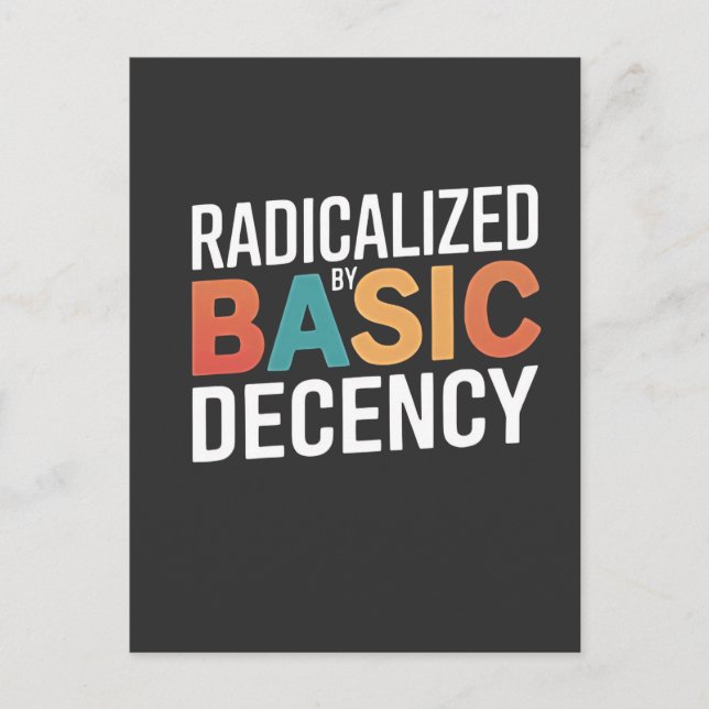 Democracy Social Radicalized By Basic Decency Announcement Postcard (Front)
