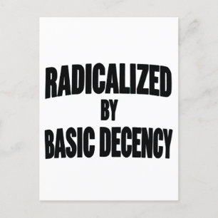 Democracy Social Radicalized By Basic Decency Announcement Postcard