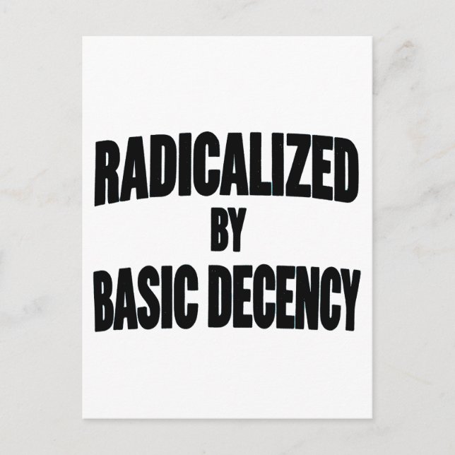 Democracy Social Radicalized By Basic Decency   Announcement Postcard (Front)