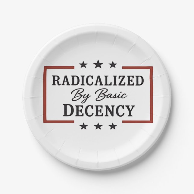 Democracy Social Radicalized By Basic Decency  Paper Plates (Front)