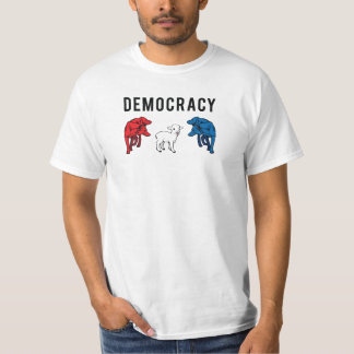 Democracy Two Wolves and a Lamb T-Shirt