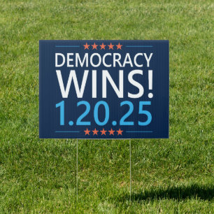 Democracy Wins Kamala Harris 1.20.25 Sign