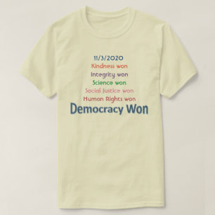 Democracy Won T-Shirt