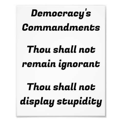 Democracys Commandments Photo Print