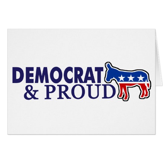 Democrat and Proud Card