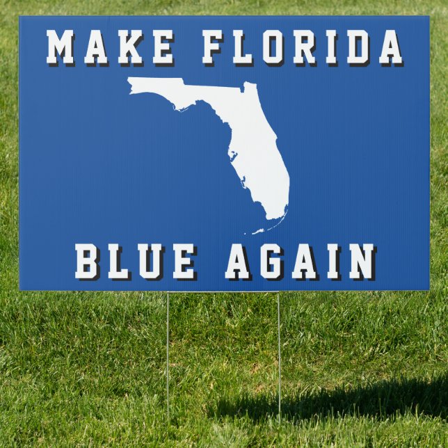 Democrat Blue Make Florida Blue Harris 2024 Sign (Insitu)