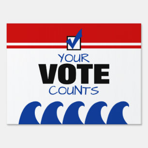 Democrat Blue Wave Your Vote Counts Election 2020 Sign