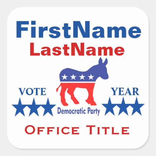 Democrat Custom Campaign Template Square Sticker