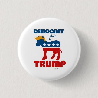 Democrat For Trump Pinback Button
