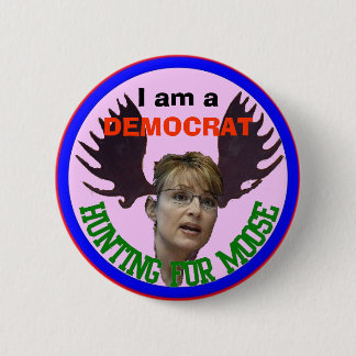 democrat hunting for moos pinback button