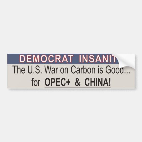 Democrat Insanity Bumper Sticker _ Carbon