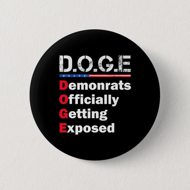 Democrat Officially Getting Exposed  Button (Front)