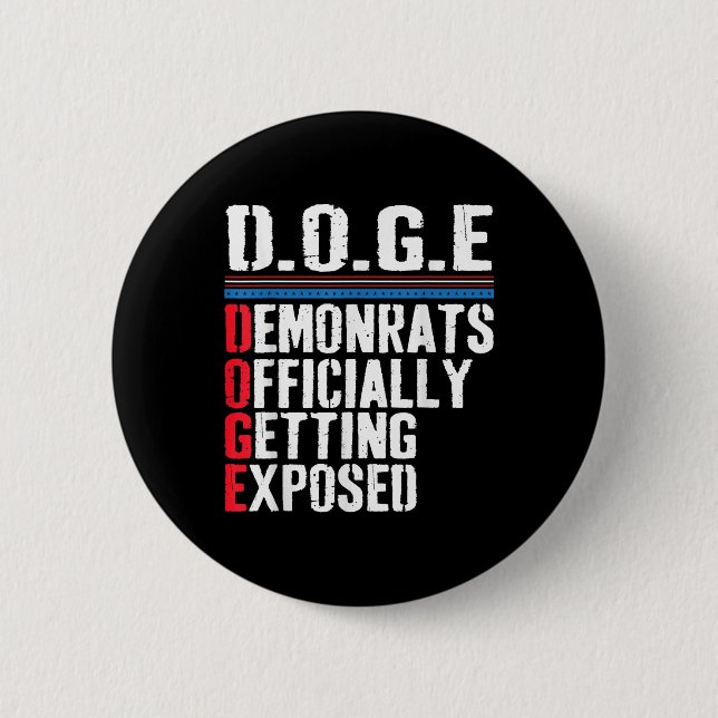 Democrat Officially Getting Exposed Trump 2025  Button (Front)