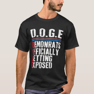 Democrat Officially Getting Exposed Trump 2025  T-Shirt