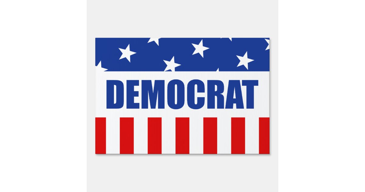 Democrat Sign | Zazzle