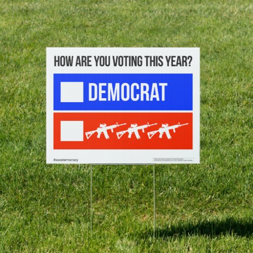 DEMOCRAT vs AR_15 Yard Sign