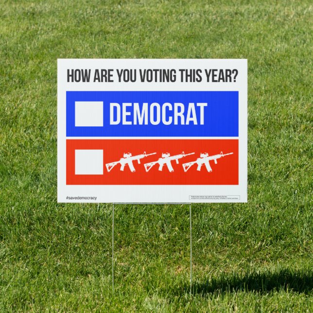 DEMOCRAT vs. AR-15 Yard Sign (Insitu)