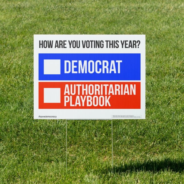 DEMOCRAT vs. AUTHORITARIAN PLAYBOOK Yard Sign (Insitu)