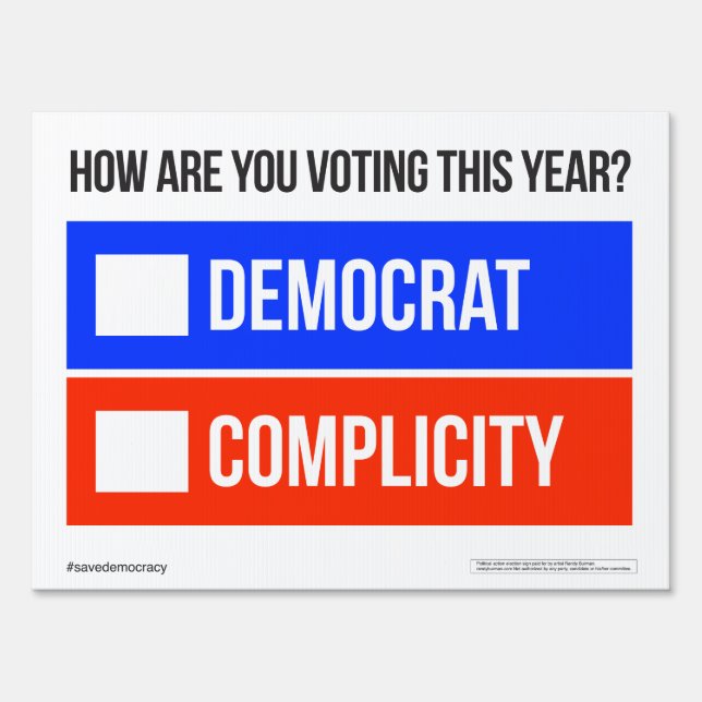 DEMOCRAT vs. COMPLICITY Sign (Front)