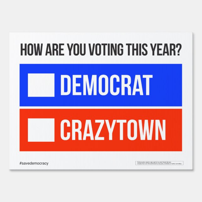 DEMOCRAT vs.  CRAZYTOWN Yard Sign (Front)