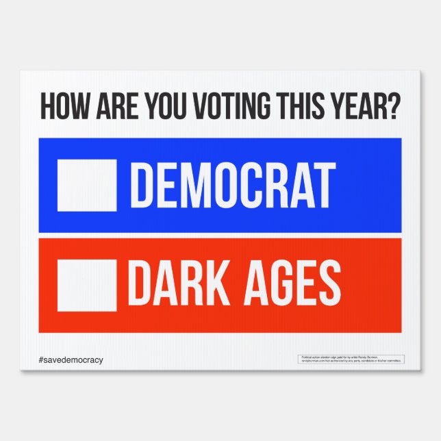 DEMOCRAT vs. DARK AGES Yard Sign (Front)