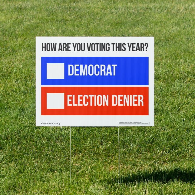 DEMOCRAT vs. ELECTION DENIER Yard Sign (Insitu)
