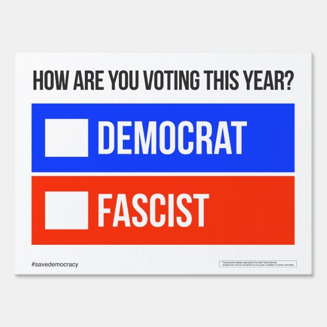 DEMOCRAT vs. FASCIST Sign (Front)