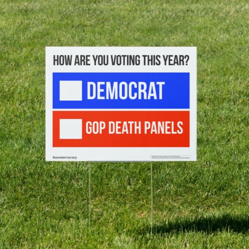 DEMOCRAT vs GOP DEATH PANELS Yard Sign