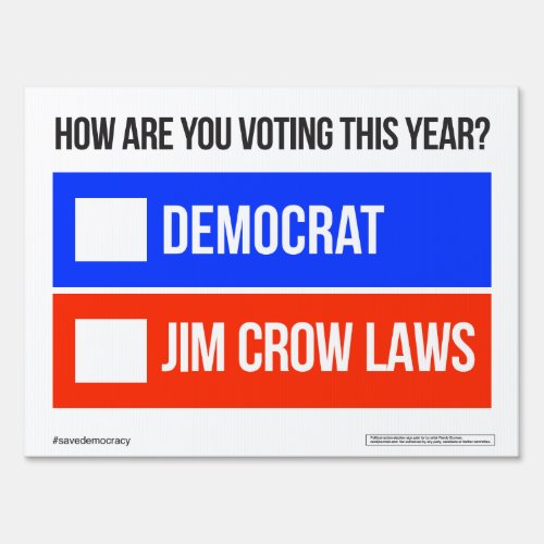 DEMOCRAT vs JIM CROW LAWS sign