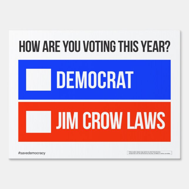 DEMOCRAT vs. JIM CROW LAWS sign (Front)