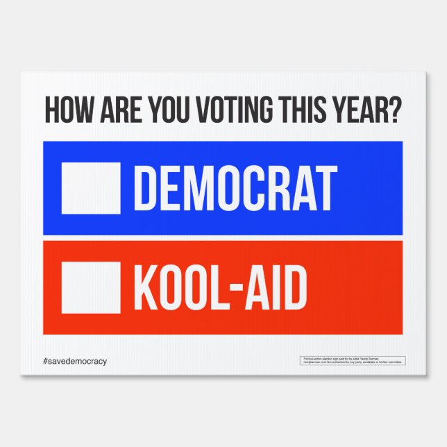 DEMOCRAT vs. KOOL-AID Sign (Front)