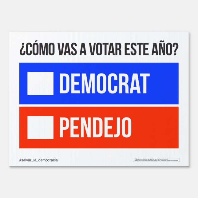 DEMOCRAT vs. PENDEJO Yard Sign (Front)