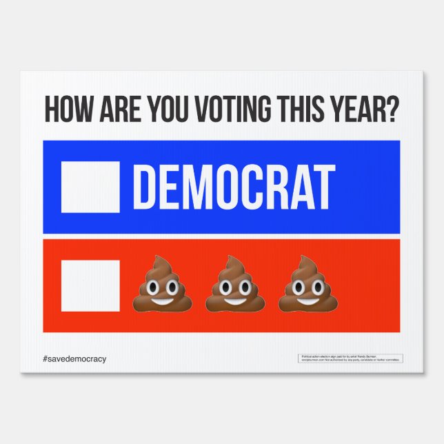 DEMOCRAT vs. POOP HEADS Yard Sign (Front)