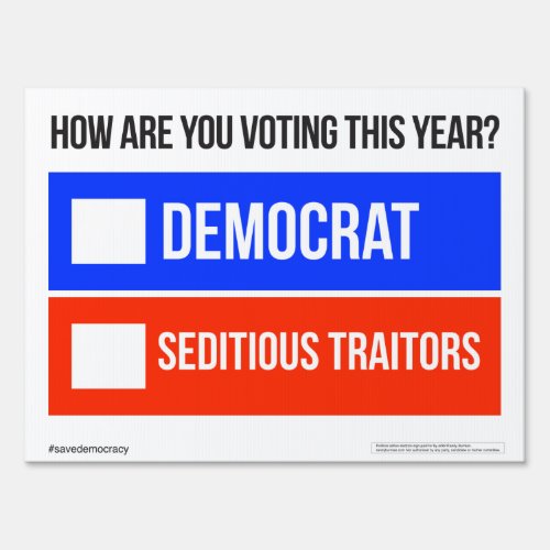DEMOCRAT vs SEDITIOUS TRAITORS Yard Sign