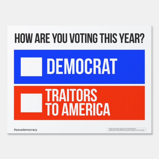 DEMOCRAT vs. TRAITORS TO AMERICA Yard Sign (Front)