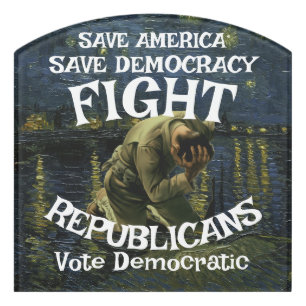 DEMOCRATIC PARTY DHS CBP ICE TSA ELECTION VOTE TEE DOOR SIGN