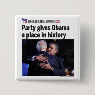 Democratic Party Gives Obama Place in History Button
