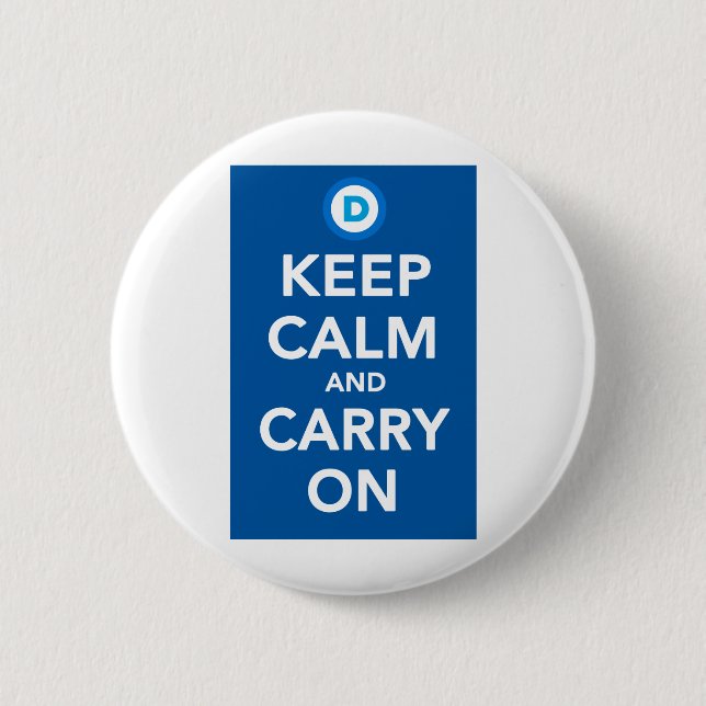 Democratic Party Keep Calm Blue.png Pinback Button (Front)