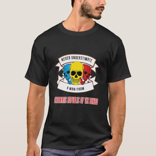 Democratic Republic Of The Congo Never Underestima T-Shirt (Front)